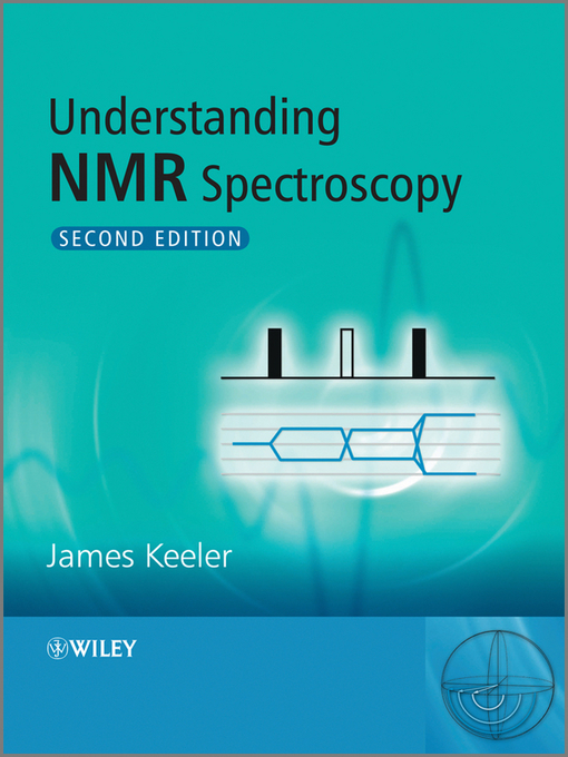 Title details for Understanding NMR Spectroscopy by James Keeler - Wait list